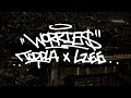 Lzee x toddla t  worries official music