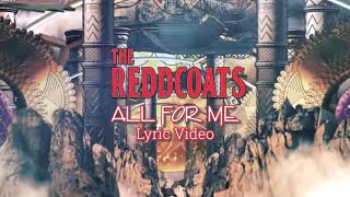 All For Me - The Reddcoats (Official Lyric Video)