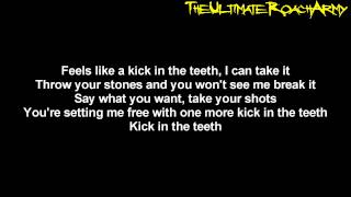 Papa Roach - Kick In The Teeth {Lyrics on screen} HD