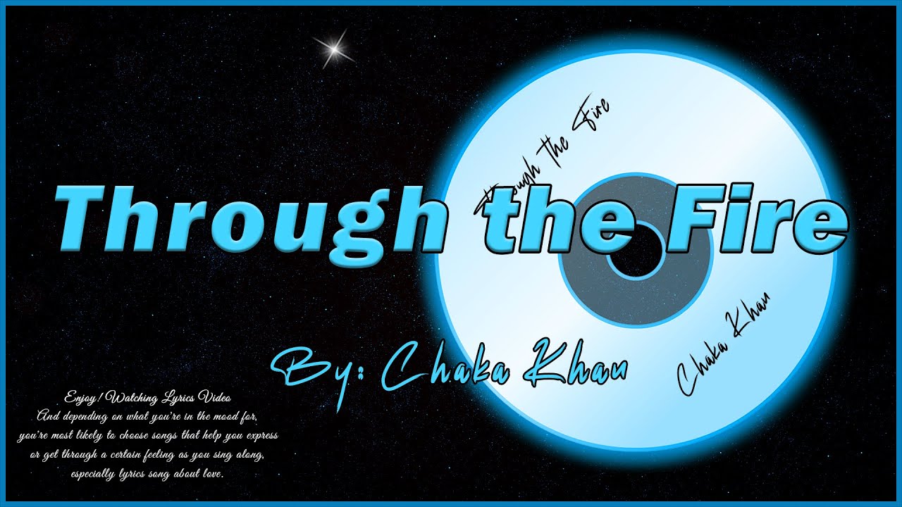 Through the Fire - Chaka Khan (Lyrics Video)