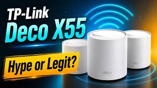 TP-Link Deco X55 - Review - Does It Live Up to the Hype