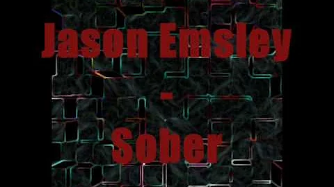 Jason Emsley - Sober