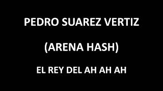 Video thumbnail of "Arena Hash - El rey del ah ah ah (Letra/Lyrics)"