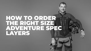 Everything you need to know to order the right size Adventure Spec layers