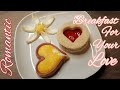 Romantic Breakfast | Idea for your love