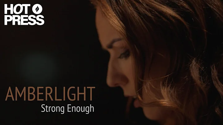 Amberlight - Strong Enough - OFFICIAL MUSIC VIDEO