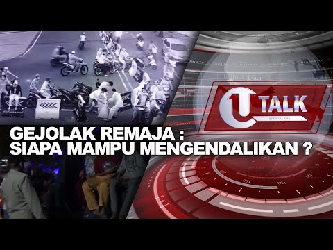 LIVE - U TALK - GEJOLAK REMAJA : SIAPA MAMPU MENGENDALIKAN ?
