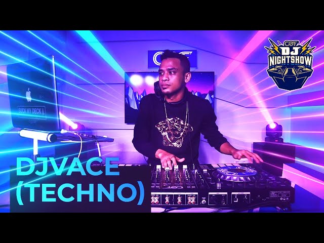 COF DJ NIGHTSHOW EP1 | DJVACE ( TECHNO ) class=