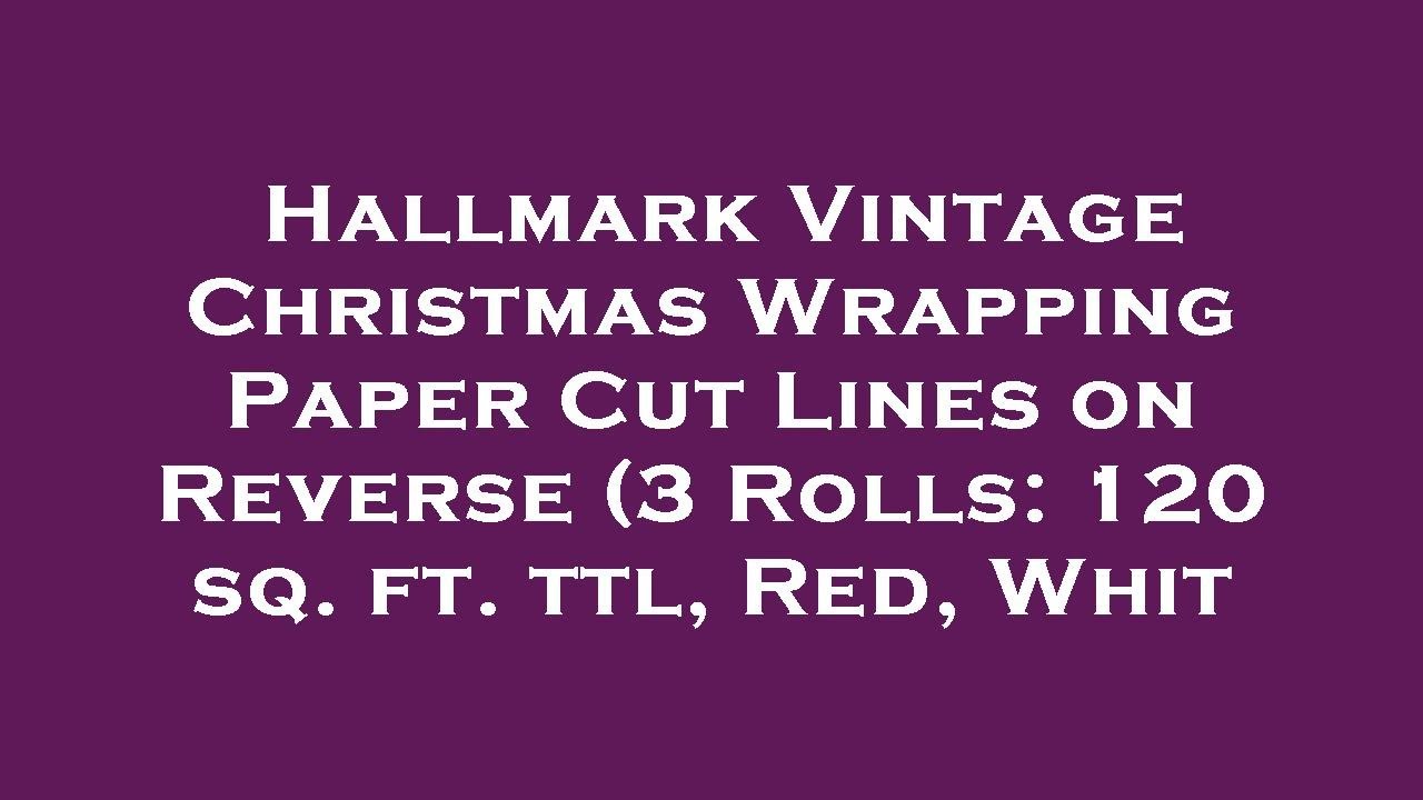 Hallmark Vintage Christmas Wrapping Paper Cut Lines on Reverse (3 Rolls