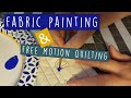 Free Motion Quilting & Painting on Quilts - Free Art Quilt Pattern by Lisa Capen Quilts