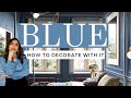 How to DECORATE with BLUE | The #1 FAVORITE COLOR! | INTERIOR DESIGN COURSE & TIPS