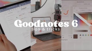 ✏️ 10 Goodnotes 6 Tips & Tricks you NEED to know