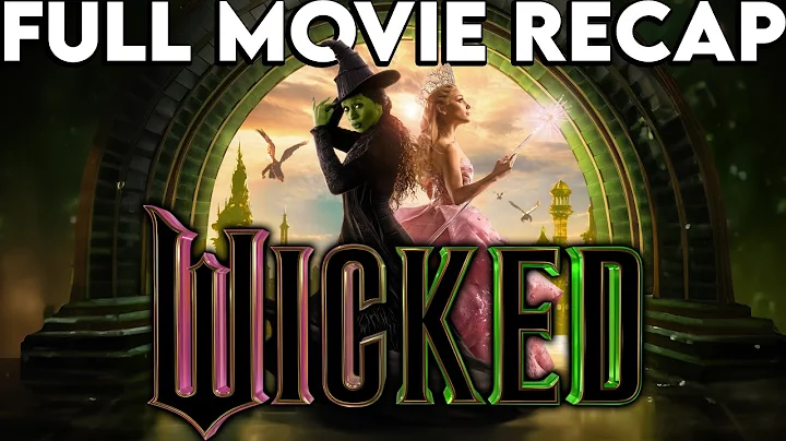 WICKED Movie Recap | Must Watch Before WICKED: FOR GOOD | Film Explained