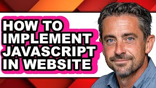 How to Implement Javascript in Website - Full Guide