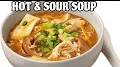 Video for hot and sour soup recipes