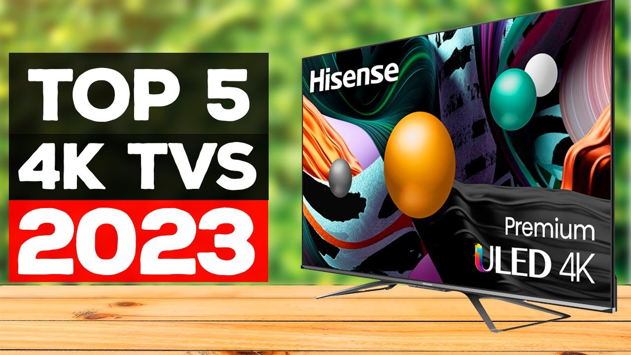 The Best 4K TV on a Budget for 2023