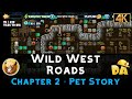 Wild west roads  pets  chapter 2 8  diggys adventure