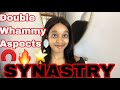 SYNASTRY: Double Whammy Aspects in Synastry (The Ultimate Relationship Mirror?)