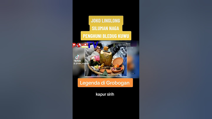 Legenda Joko Linglung Dan asal usul Bledug Kuwu Purwodadi Grobogan