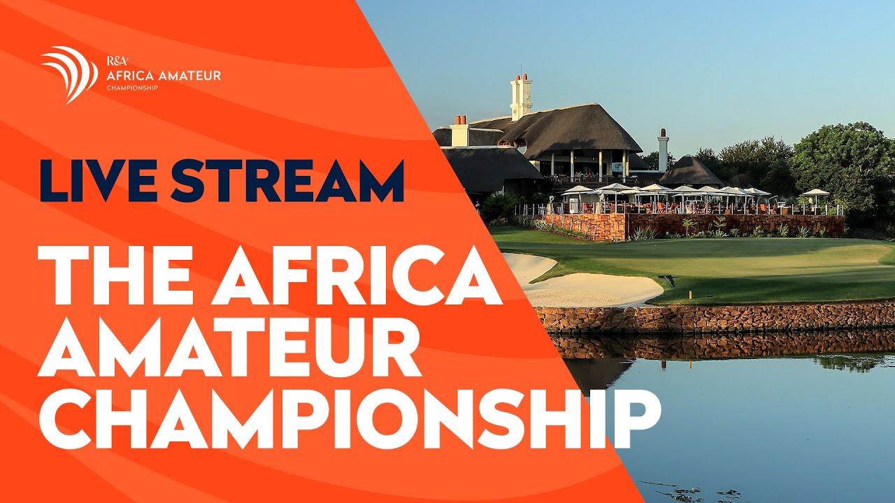 FULL BROADCAST | The Africa Amateur Championship | Round Two