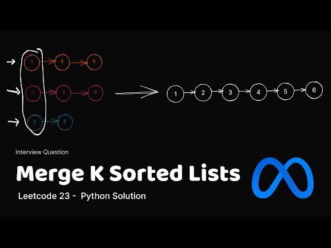 Leetcode 23 - Merge K Sorted Lists - Python Solution