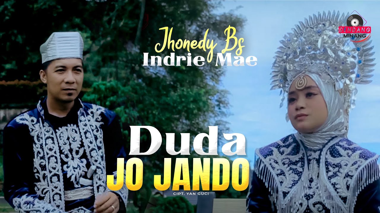 Jhonedy BS Ft Indrie Mae - Duda jo Jando | Dendang Minang - YouTube