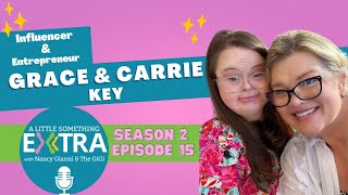 S2 E15: A Little Something Extra with Grace and Carrie Key