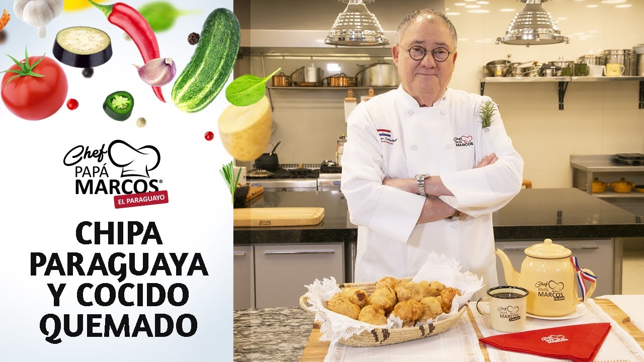 CHIPA PARAGUAYA Y COCIDO QUEMADO DE CHEF PAPÁ MARCOS
