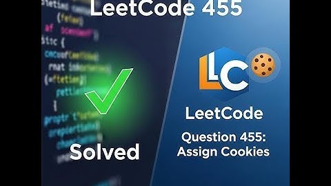 Day 2 – Greedy Algorithm | LeetCode 455 – Assign Cookies Explained Step by Step