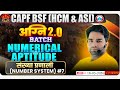 CLASS — 07 || BSF HCM Maths Classes || Agni 2.0 Batch || Number System || Maths