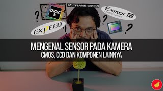 Mengenal Sensor Kamera CMOS & CCD