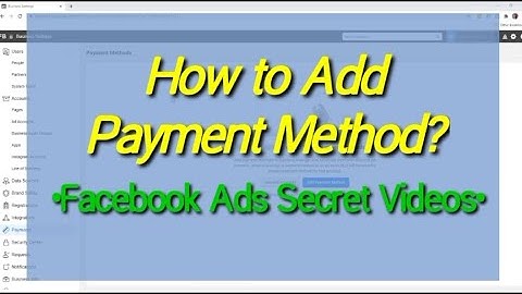 Facebook Ads Secret Videos Part 3 | How to Add Payment Method?