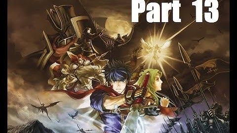Fire Emblem: Path of Radiance Walkthrough Part 13: Chapter 13: A Guiding Wind