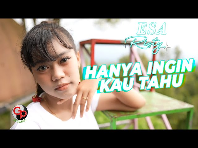 Esa Risty - Hanya Ingin Kau Tahu (Official Music Video) class=