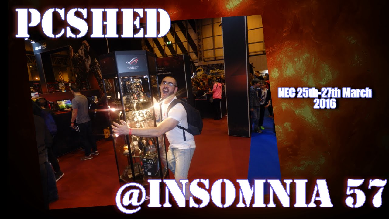 PcShed @Insomnia 57 Biggest Gaming Festival - Countdown to Launch for the weekend!