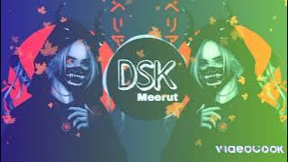 Dj Dsk Meerut || Tera Naam Meri Har k Saans.....😍😍😍😍😍😭😭😭