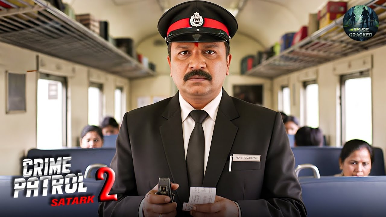 केस से जुड़ा सबूत ढूंढ़ने ,पुलिस बनी टीसी  | Best Of Crime Patrol | New Episode