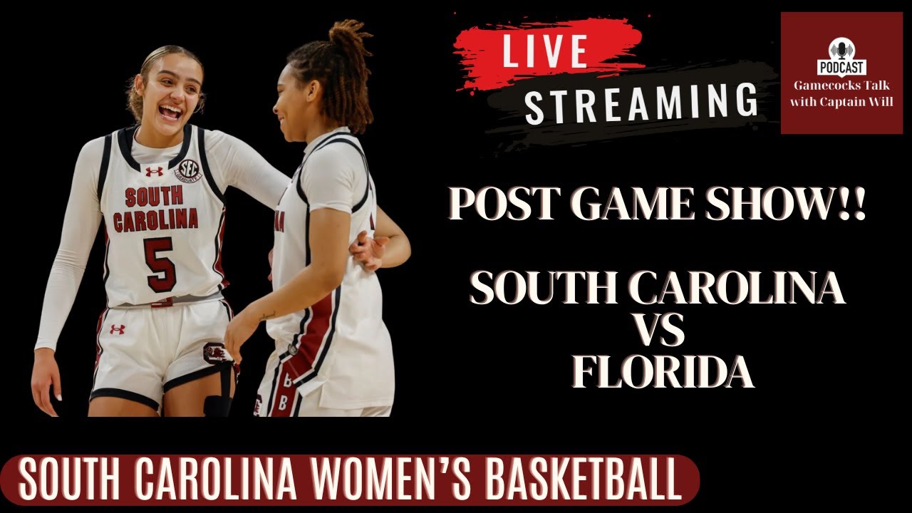 Post Game Show: Analyzing South Carolina versus Florida Women's Basketball!
