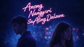 Ice Seguerra - Anong Nangyari Sa Ating Dalawa Himig Covers