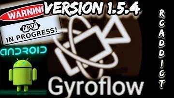 RUNCAMTHUMB WALKSNAIL GYROFLOW ON ANDROID V1.5.4 #fpvdrone