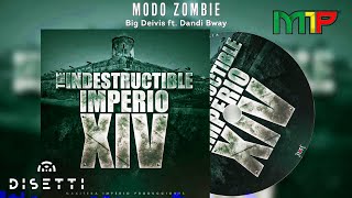 Big Deivis ft. Dandy Bway - Modo Zombie (Audio Oficial) | Imperio Vol. 14 "Con Placas" chords