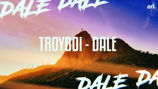 TROYBOI - DALE (HD)