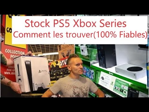 STOCKS PS5 XBOX SERIES comment la trouver en magasin ASTUCE 100 % fiable
