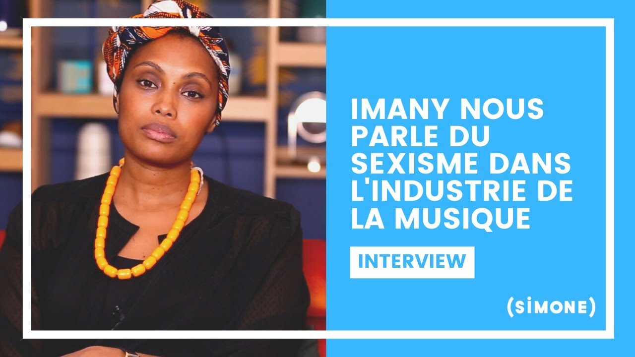 Imany Nous Parle Du Sexisme Dans L Industrie De La Musique Youtube