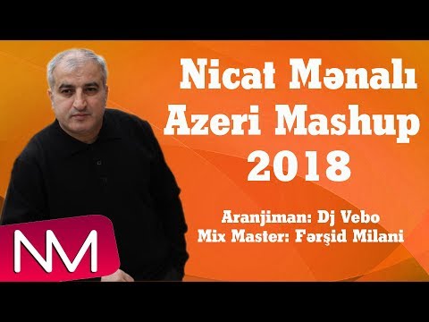 Nicat Menali - Azeri Mashup 2019