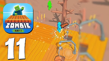 Zombie Raft - Gameplay Walkthrough Android, IOS Part 11