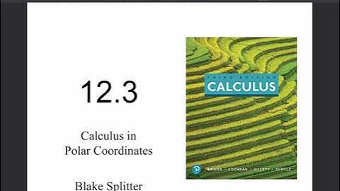 Lesson 12.3: Calculus in Polar Coordinates