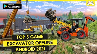 TOP 5 GAME EXCAVATOR SIMULATOR OFFLINE ANDROID 2021 screenshot 2