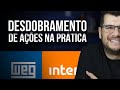 Desdobramento de ações. O que você precisa saber para a prova de certificação CPA 10, CPA 20 e CEA!