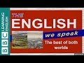 The best of both worlds the english we speak